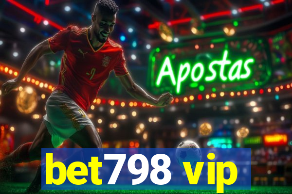 bet798 vip